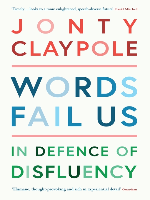 Title details for Words Fail Us by Jonty Claypole - Available